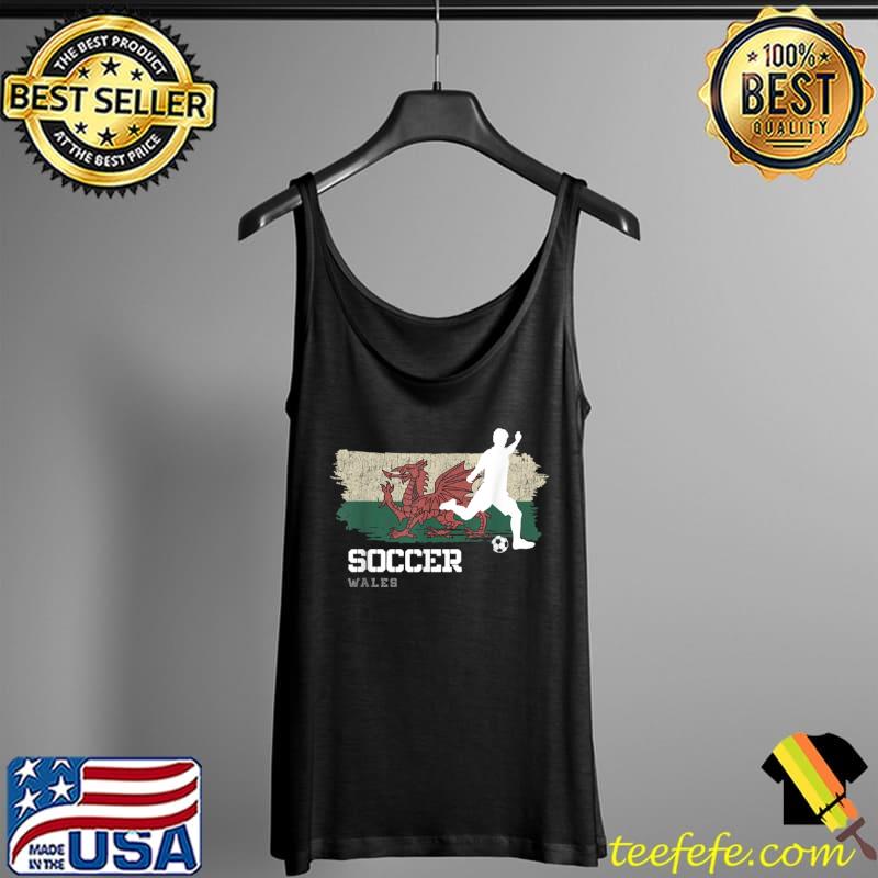 Soccer Wales Flag Football Team Soccer Player Shirt Tank Top Soccer Wales Flag Football Team Soccer Player Shirt Tank Top