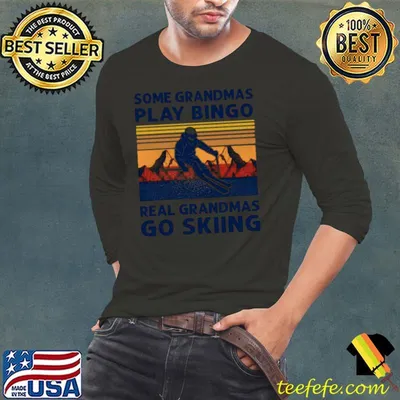 Some Grandmas Play Bingo Real Grandmas Go Skiing Vintage Retro T shirt