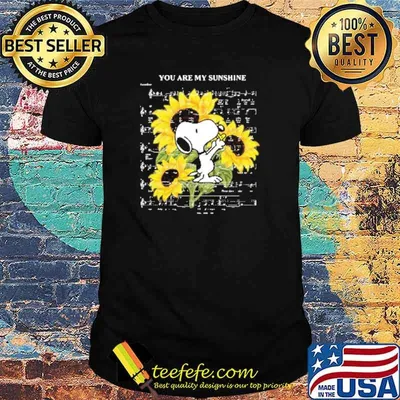 Song you are my sunshine snoopy sunflower shirt