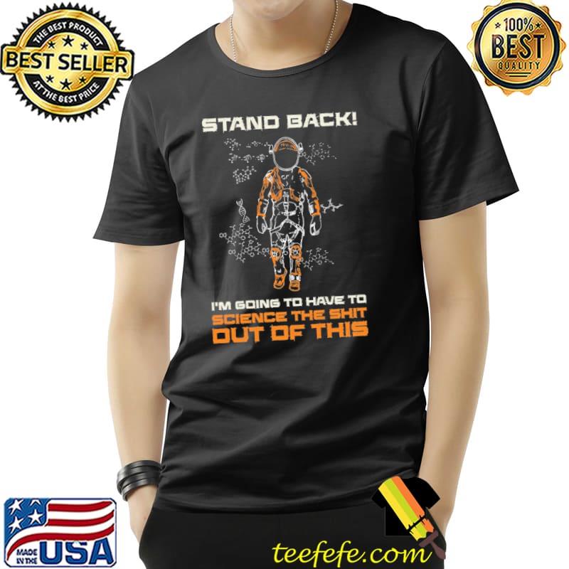 Stand back i'm going to have to science the shit out of this DNA shirt
