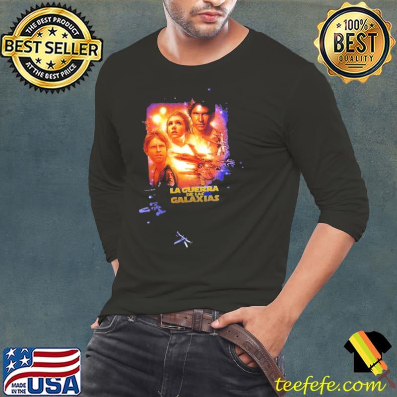 Star Wars La Guerra De Las Galaxias Shirt Long Sleeve Tee Star Wars La Guerra De Las Galaxias Shirt Long Sleeve Tee