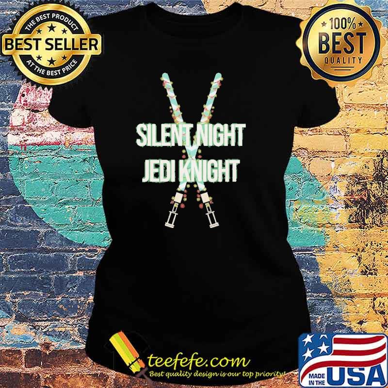 Star Wars Silent Night JEDI Knight Shirt Ladies tee Star Wars Silent Night JEDI Knight Shirt Ladies tee