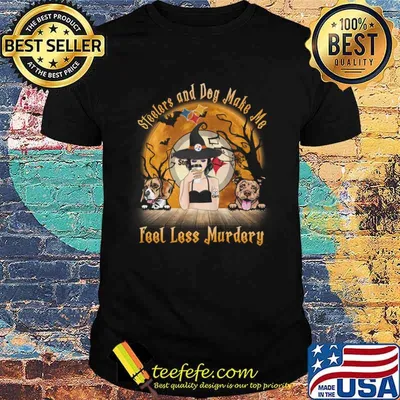 Steelers And Dog Make Me Feel LEs Murdery Halloween Shirt