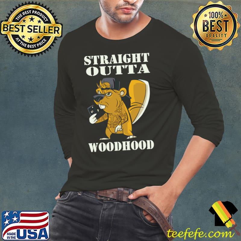 Straight outta woodhood, for Beaver Fans T-s Long Sleeve Tee Straight outta woodhood, for Beaver Fans T-s Long Sleeve Tee
