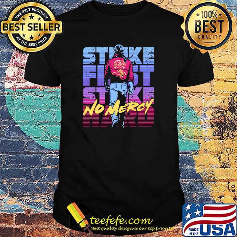 Strike First Strike Hard No Mercy Vintage Shirt