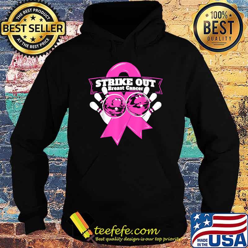 Strike Out Breast Cancer Awareness Bowling Fighters T-Shirt Hoodie Strike Out Breast Cancer Awareness Bowling Fighters T-Shirt Hoodie