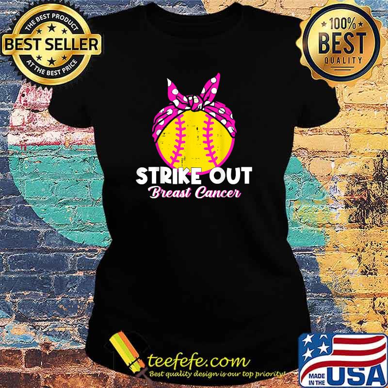 Strike Out Breast Cancer Awareness Softball Baseball Fighter T-Shirt Ladies tee Strike Out Breast Cancer Awareness Softball Baseball Fighter T-Shirt Ladies tee