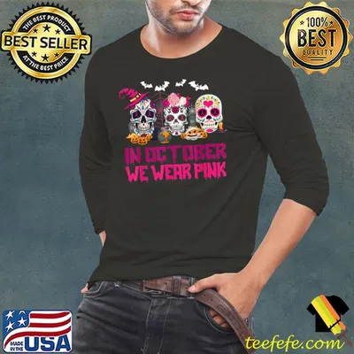 Sugar Skulls In October We Wear Pink Breast Cancer Awareness T-Shirt