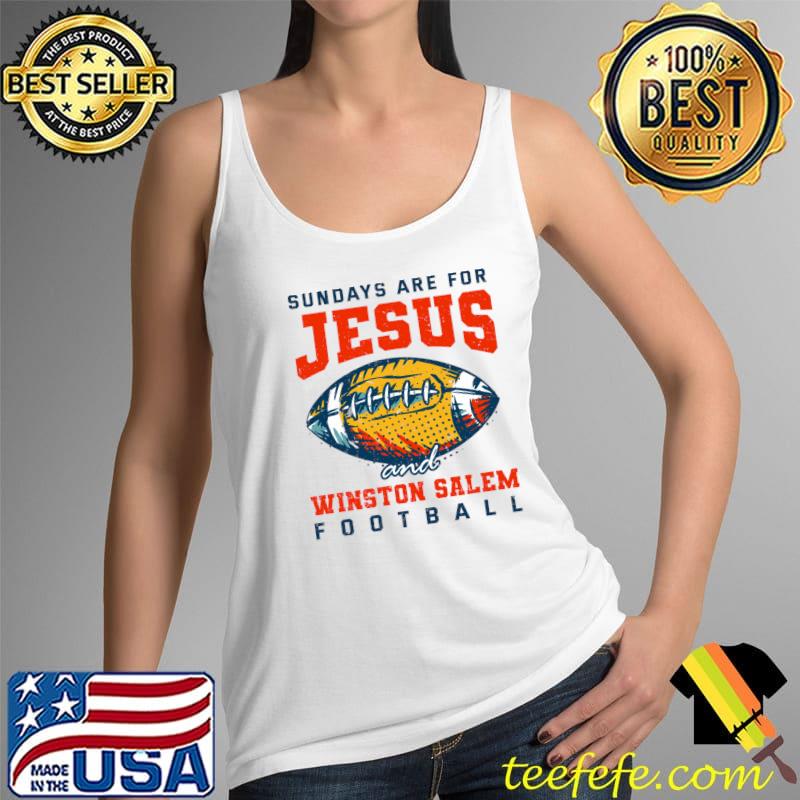 Sundays are for Jesus and Winston Salem Football T-s Tank Top Sundays are for Jesus and Winston Salem Football T-s Tank Top