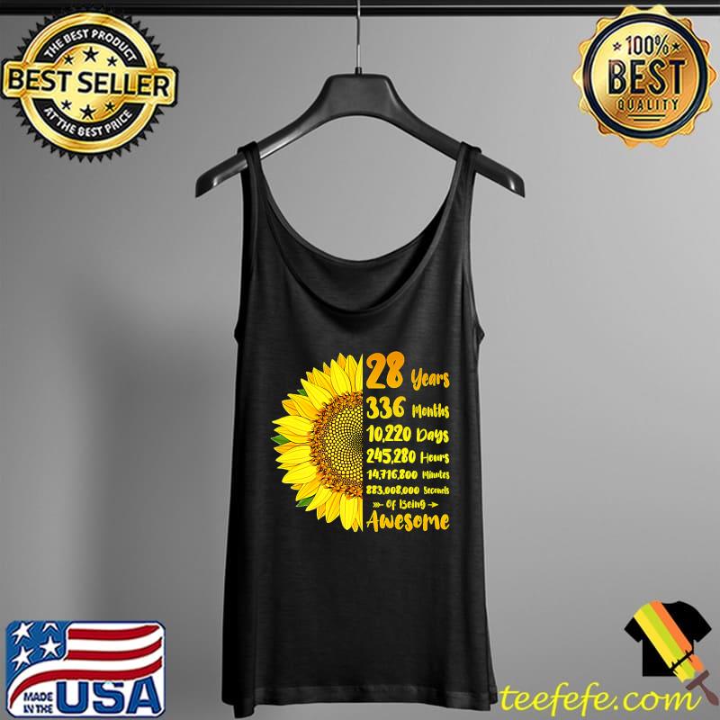Sunflower 28th Birthday 28 Years 336 Months Of Being Awesome Premium T-Shirt Tank Top Sunflower 28th Birthday 28 Years 336 Months Of Being Awesome Premium T-Shirt Tank Top