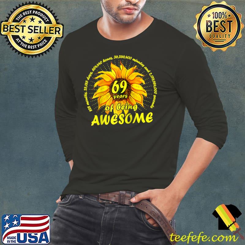Sunflower 69th Birthday 69 Years 828 Months Of Being Awesome Raglan Baseball T-shirt