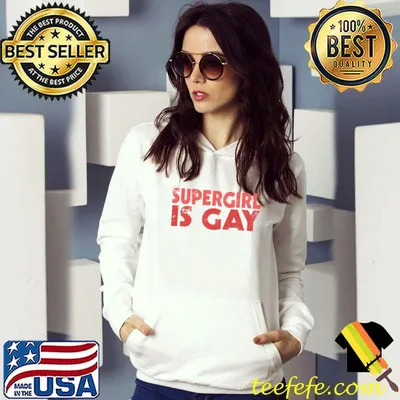 Supergirl Is Gay T-Shirt