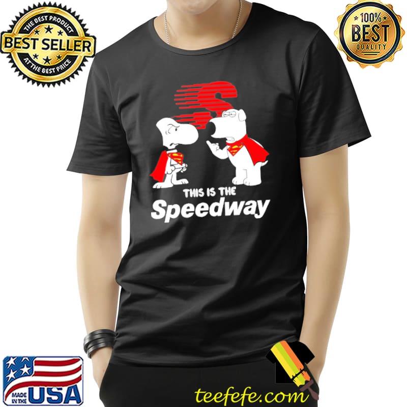 Supperman Snoopy This Is The Speedway Shirt Unisex Supperman Snoopy This Is The Speedway Shirt Unisex