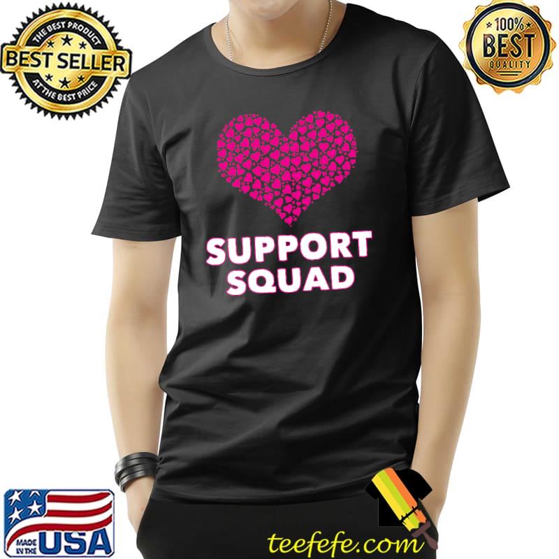 Support Squad Breast Cancer T-Shirt Unisex Support Squad Breast Cancer T-Shirt Unisex