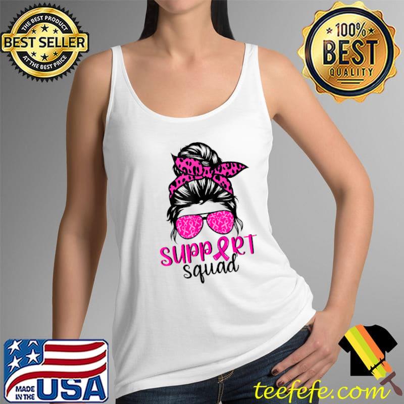 Support Squad Messy Bun Leopard Pink Breast Cancer Awareness T-Shirt Tank Top Support Squad Messy Bun Leopard Pink Breast Cancer Awareness T-Shirt Tank Top