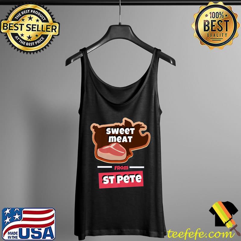 Sweet Meat from St Pete Premium T-Shirt Tank Top Sweet Meat from St Pete Premium T-Shirt Tank Top