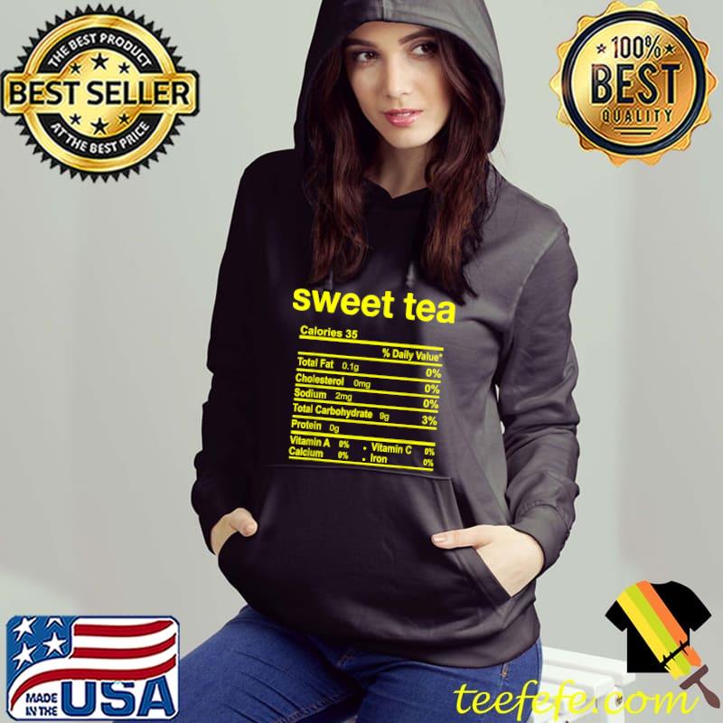 Sweet Tea Nutrition Facts Funny Thanksgiving Food Christmas T-Shirt Hoodie Sweet Tea Nutrition Facts Funny Thanksgiving Food Christmas T-Shirt Hoodie