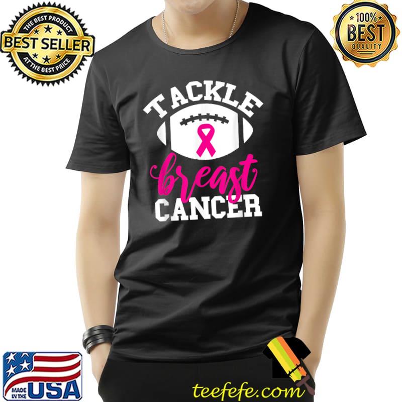 Tackle Breast Cancer Awareness Football T-Shirt Unisex Tackle Breast Cancer Awareness Football T-Shirt Unisex