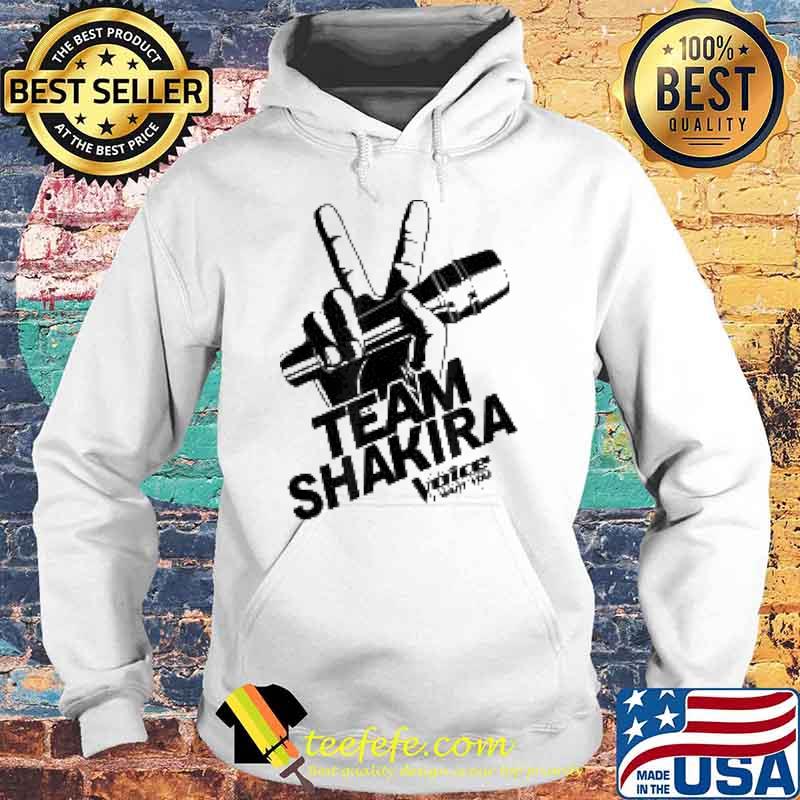 Team Shakira The Voice Shirt Hoodie Team Shakira The Voice Shirt Hoodie