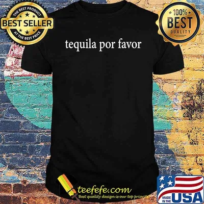 Tequila Please Por Favor Spanish Language Mexico Margarita T-Shirt