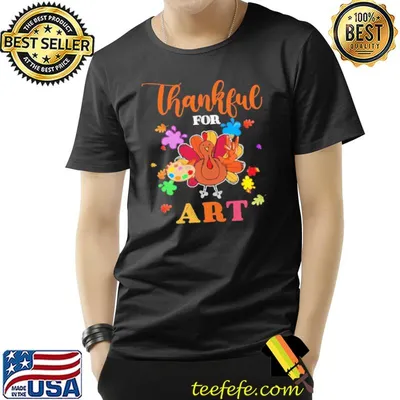 Thankful For Art Chicken Shirt