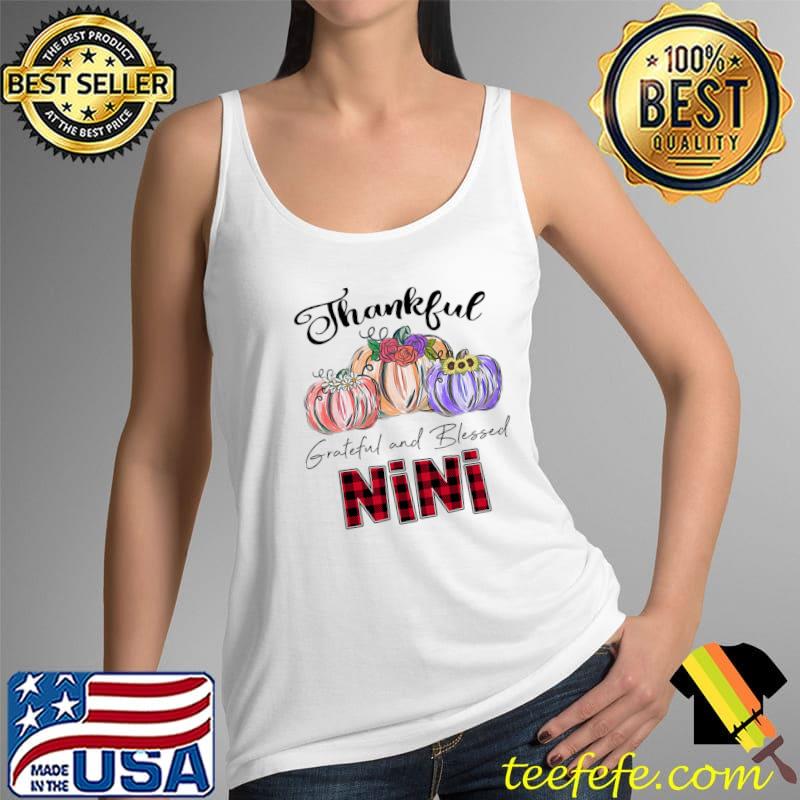 Thankful Greatful Blessed Nini Flowwer Pumpkin Art Premium T-Shirt Tank Top Thankful Greatful Blessed Nini Flowwer Pumpkin Art Premium T-Shirt Tank Top