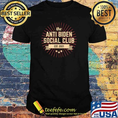 The Anti Biden Social Club 2021 Anti 46 Funny Joe Biden T-Shirt
