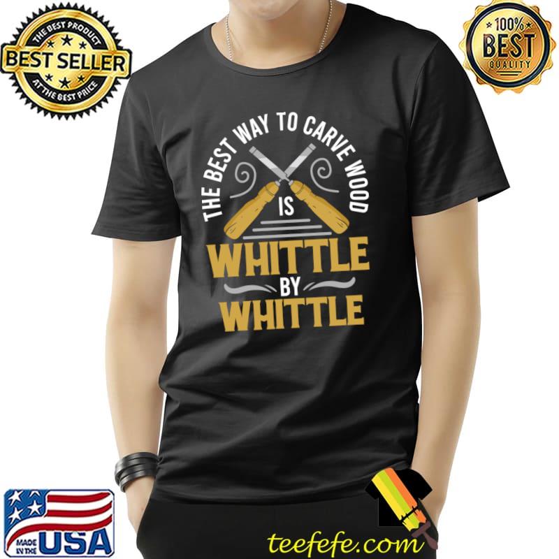 The best way to Woodworking Carving Artist Carpenter Wood Carver T-s Unisex The best way to Woodworking Carving Artist Carpenter Wood Carver T-s Unisex
