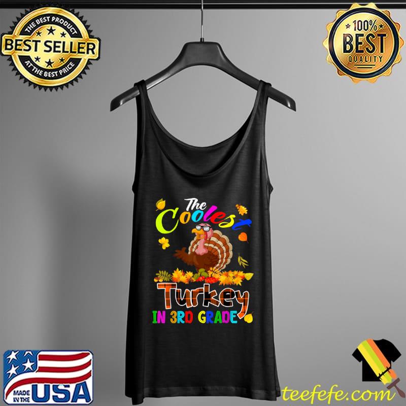 The Coolest Turkey In 3rd Grade Thanksgiving Turkey Plaid T Shirt Tank Top The Coolest Turkey In 3rd Grade Thanksgiving Turkey Plaid T Shirt Tank Top