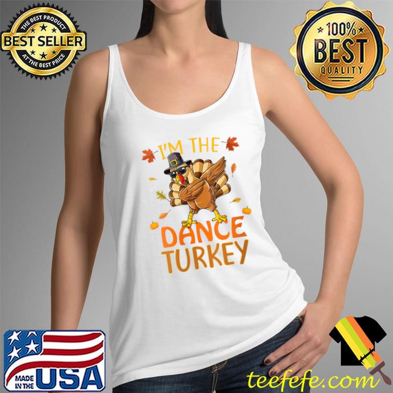 The Dance Turkey Matching Family Group Thanksgiving Party T-Shirt Tank Top The Dance Turkey Matching Family Group Thanksgiving Party T-Shirt Tank Top