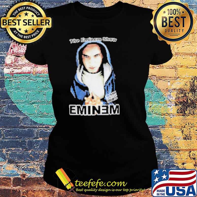 The Eminem Show Shirt Ladies tee The Eminem Show Shirt Ladies tee