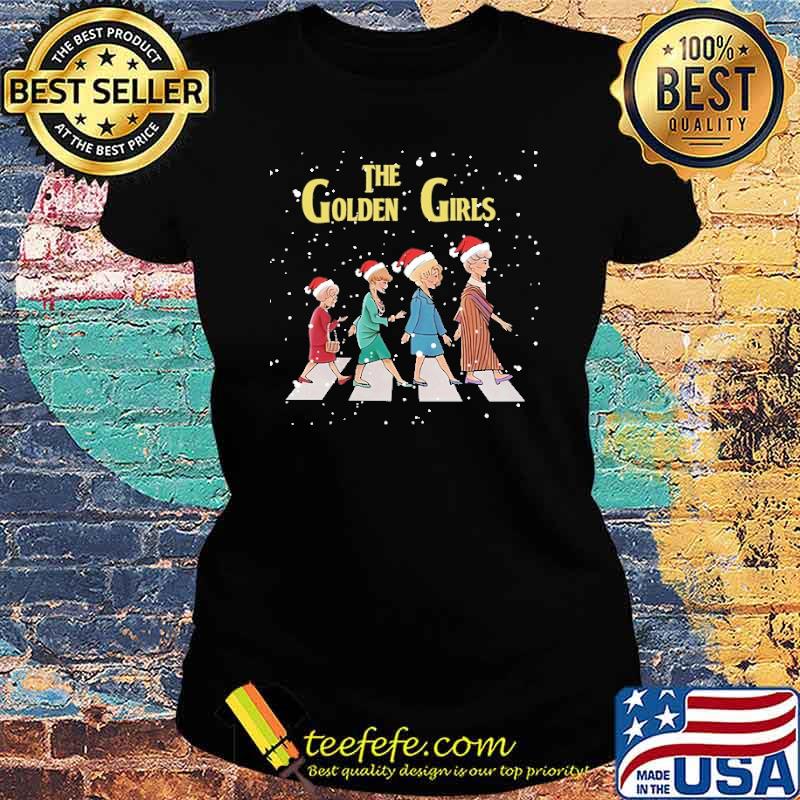 The Golden Girls Xmas Gift Shirt Ladies tee The Golden Girls Xmas Gift Shirt Ladies tee