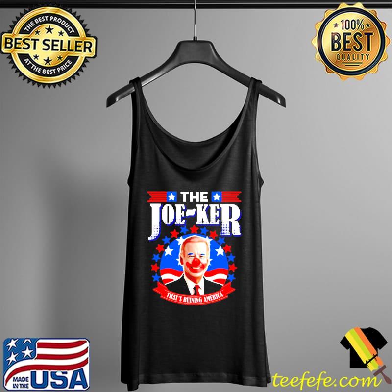 The Joe Ker That’s Ruining America Shirt Tank Top The Joe Ker That’s Ruining America Shirt Tank Top