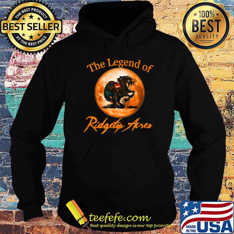 The Legend of Ridgetop Acres T-Shirt Hoodie The Legend of Ridgetop Acres T-Shirt Hoodie