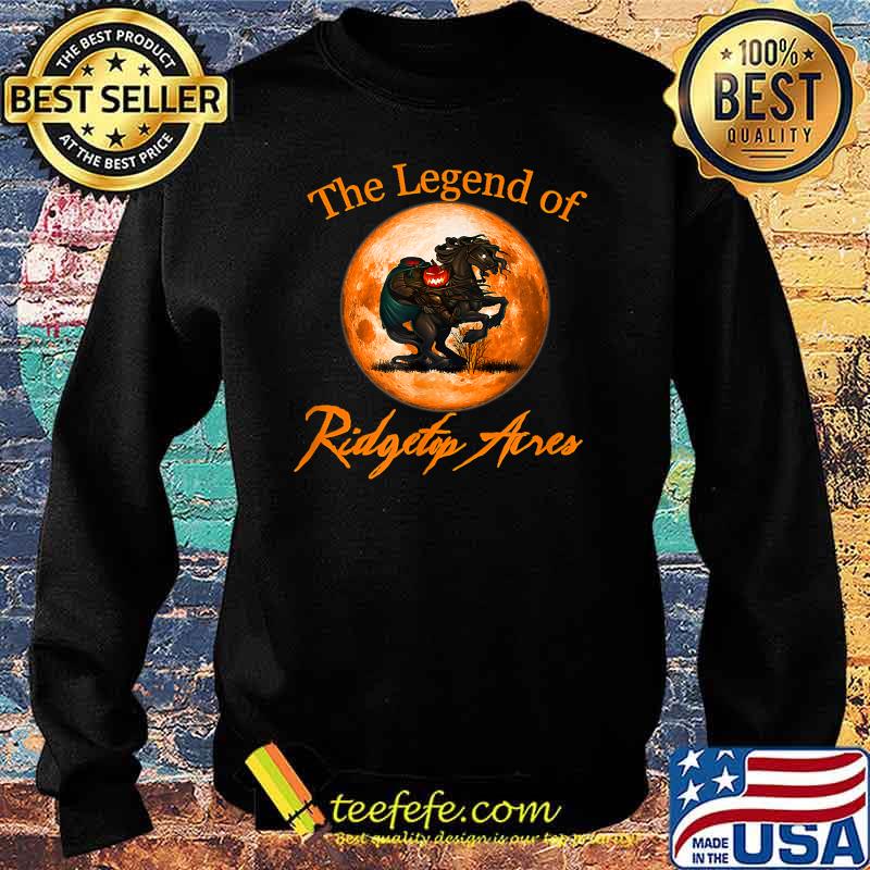 The Legend of Ridgetop Acres T-Shirt Sweater The Legend of Ridgetop Acres T-Shirt Sweater