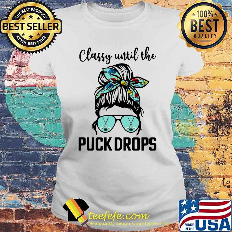 The Puck Drops Glasses And Hair Bun T-Shirt Laides tee The Puck Drops Glasses And Hair Bun T-Shirt Laides tee