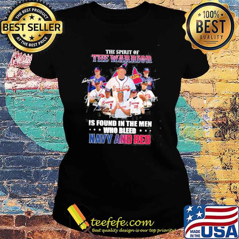 The Spirit Of The Warrior Is Found In The Man Who Bleed Navy And Red Signature Shirt Ladies tee The Spirit Of The Warrior Is Found In The Man Who Bleed Navy And Red Signature Shirt Ladies tee