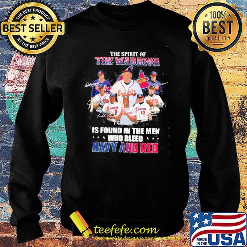 The Spirit Of The Warrior Is Found In The Man Who Bleed Navy And Red Signature Shirt Sweater The Spirit Of The Warrior Is Found In The Man Who Bleed Navy And Red Signature Shirt Sweater