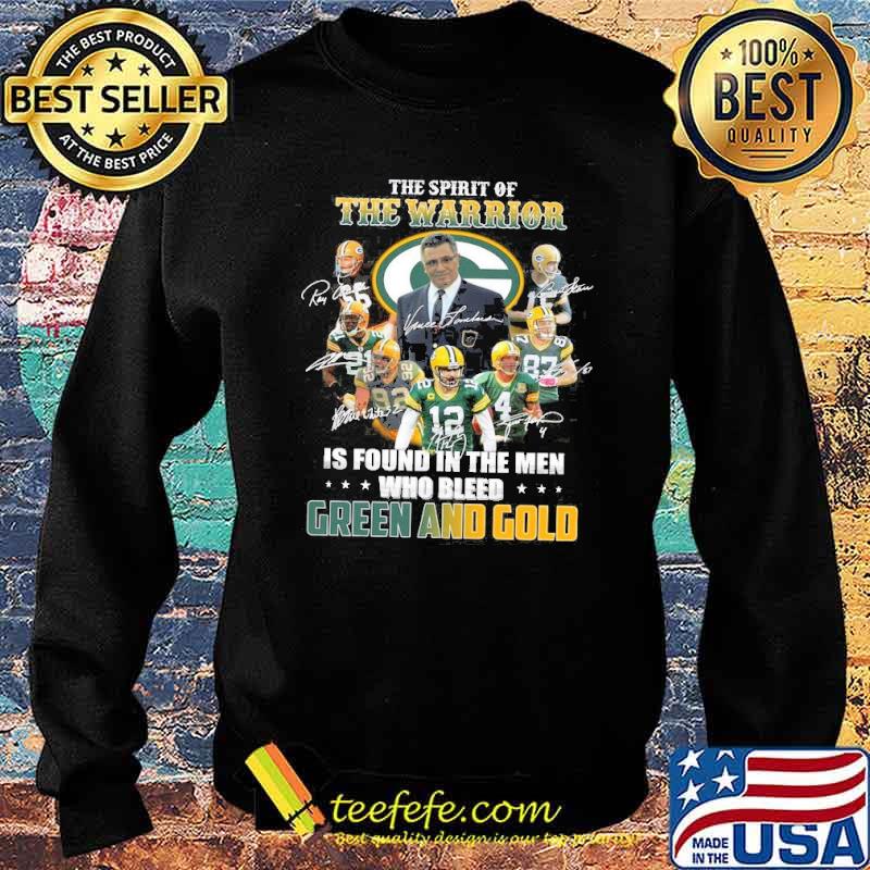 The spirit of the warrior is found in the men who bleed green and gold fan green bay packers signatures s Sweater The spirit of the warrior is found in the men who bleed green and gold fan green bay packers signatures s Sweater