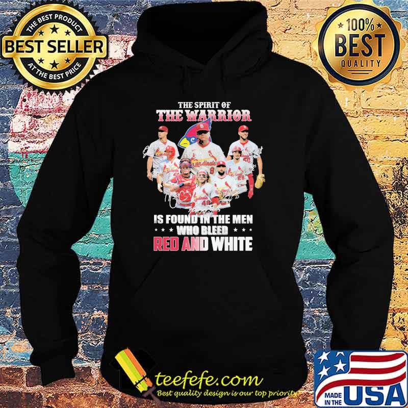 The Spirit Of The Warrior Is Found In The Men Who Bleed Red And White Shirt Hoodie The Spirit Of The Warrior Is Found In The Men Who Bleed Red And White Shirt Hoodie