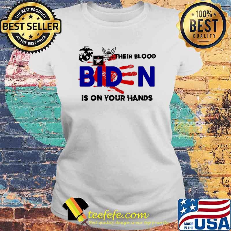 Their Blood Biden Is On Your Hands Usa Flag Shirt Laides tee Their Blood Biden Is On Your Hands Usa Flag Shirt Laides tee