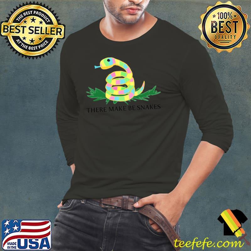 There Make Be Snakes Classic T-Shirt Long Sleeve Tee There Make Be Snakes Classic T-Shirt Long Sleeve Tee