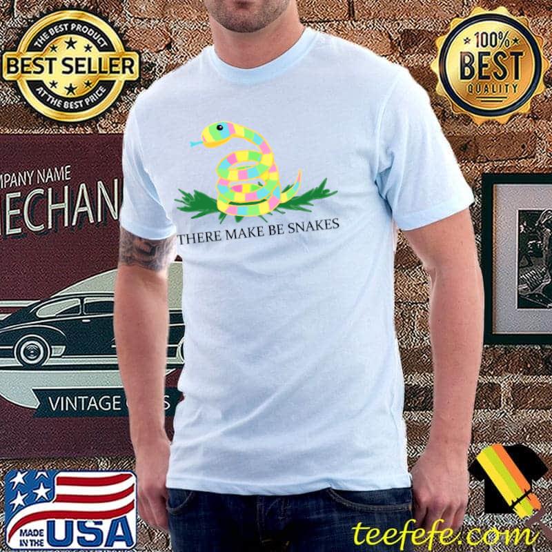 There Make Be Snakes Classic T-Shirt Unisex There Make Be Snakes Classic T-Shirt Unisex