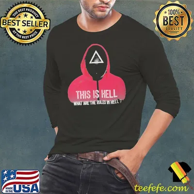 This Is Hell What Are The Rules In Hell Squid Game Shirt
