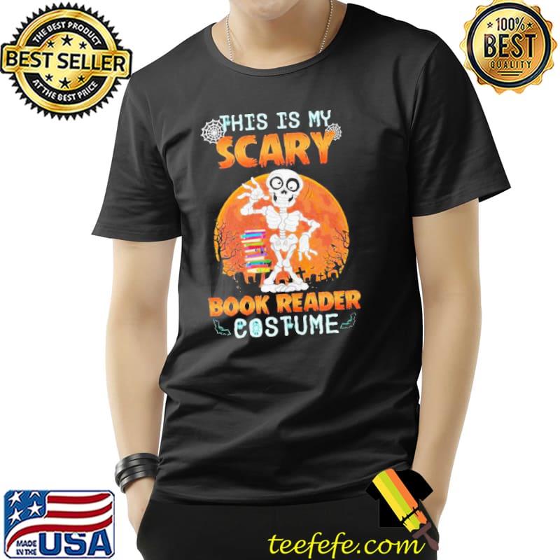 THis IS My Scary Book Reader Costume Skull Blood Moon s Unisex THis IS My Scary Book Reader Costume Skull Blood Moon s Unisex
