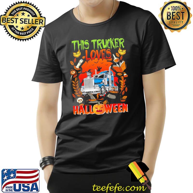 This Trucker Lover Halloween Shirt Unisex This Trucker Lover Halloween Shirt Unisex
