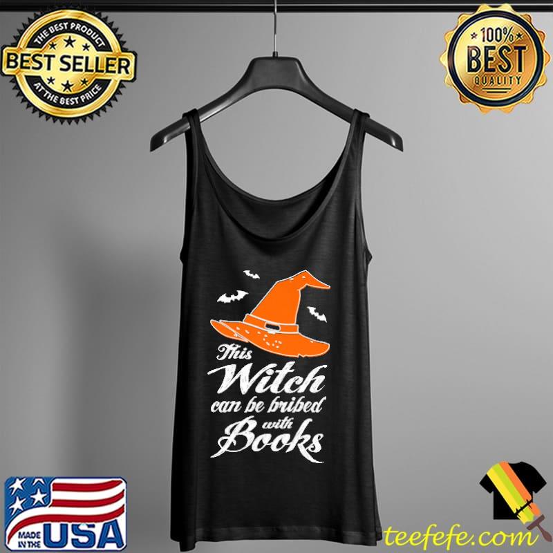 This Witch Can Be Bribed With Books Halloween Shirt Tank Top This Witch Can Be Bribed With Books Halloween Shirt Tank Top