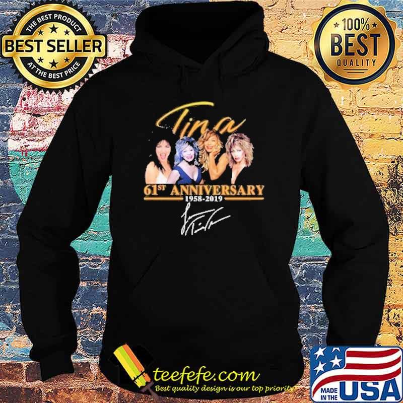 Tina Turner 61st Anniversary 1958 2019 Signature Shirt Hoodie Tina Turner 61st Anniversary 1958 2019 Signature Shirt Hoodie