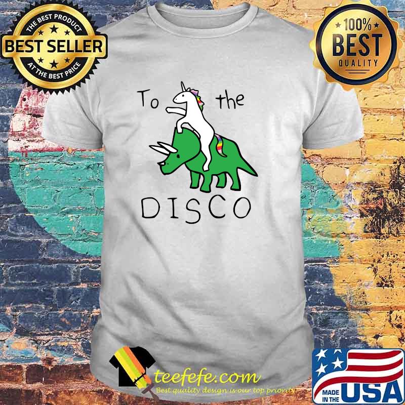 To The Disco (Unicorn Riding Triceratops) Classic T-Shirt