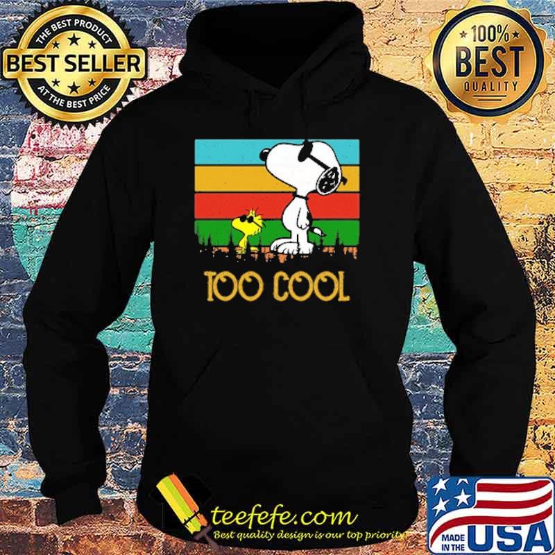 Too cool snoopy and woodstock vintage s Hoodie Too cool snoopy and woodstock vintage s Hoodie